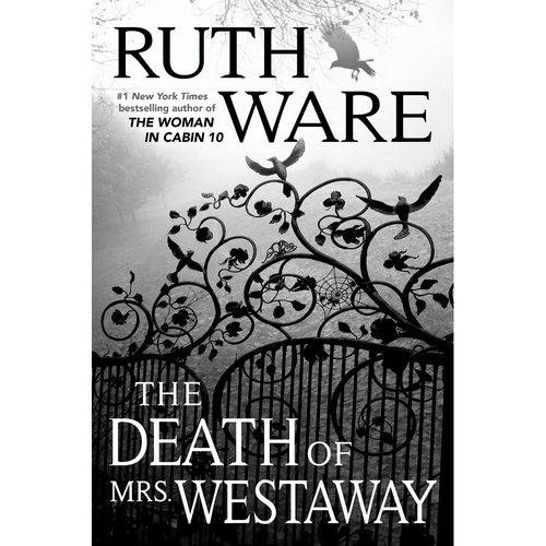 The Death of Mrs. Westaway - By Ruth Ware