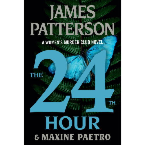 24th - Hour, The. A Women's Murder Club Novel