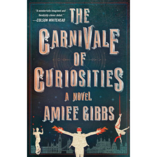 Carnivale - Of Curiosities, The. A Novel