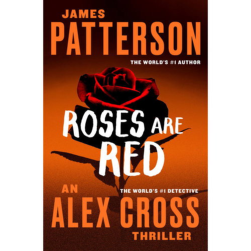 Roses Are Red - An Alex Cross Thriller by James Patterson