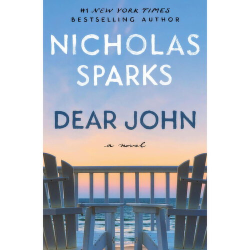 Dear - John, A Novel by Nicholas Sparks