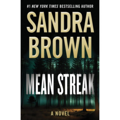 Mean - Streak. A Novel By Sandra Brown