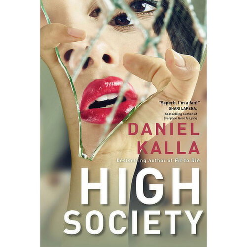 High - Society, By Daniel Kalla