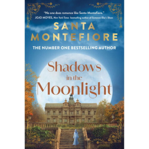 Shadows - In The Moonlight by Santa Montefiore