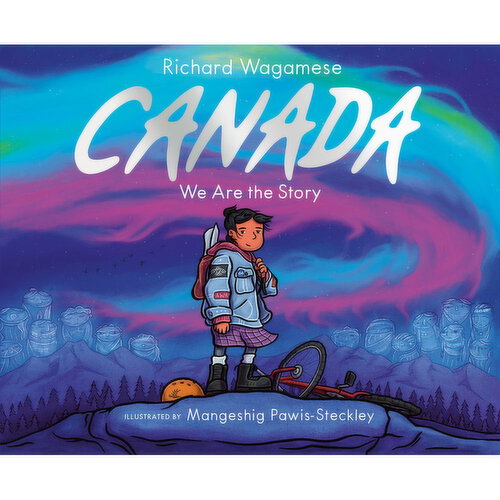 Canada - We Are The Story - By Richard Wagamese