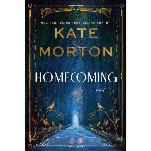 Homecoming - A Novel by Kate Morton