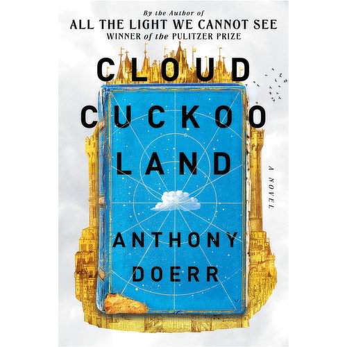 Cloud - Cuckoo Land: A Novel