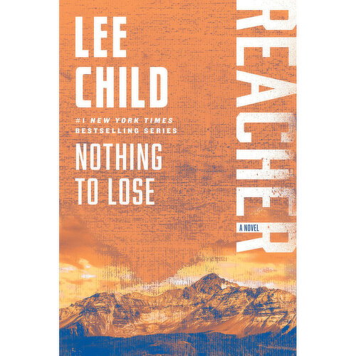 Nothing to Lose - By Lee Child